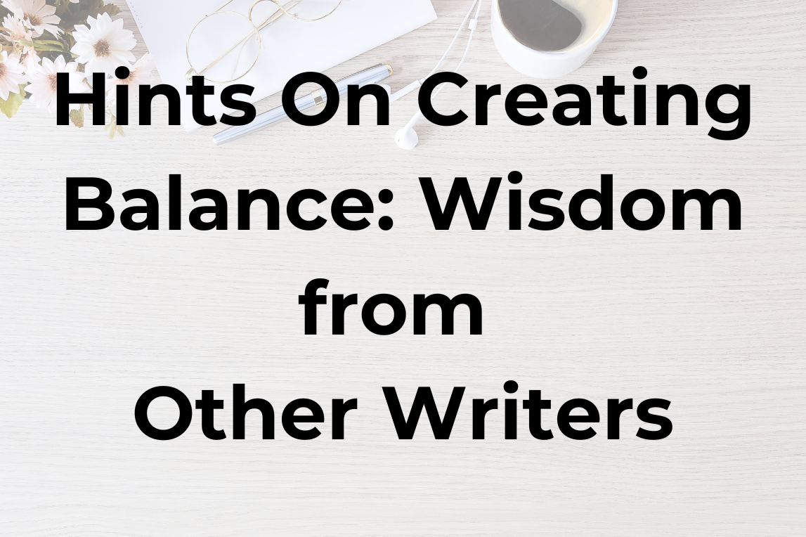 hints on creating balance wisdom from other writhers